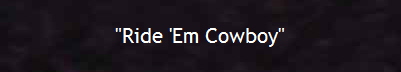 "Ride 'Em Cowboy"